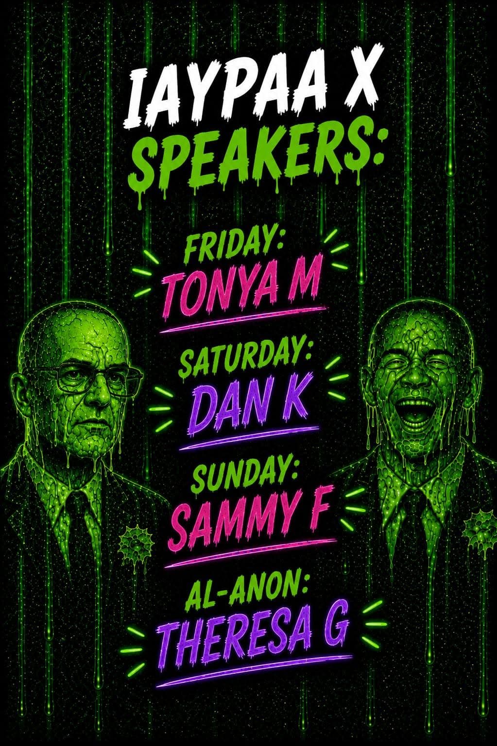 IAYPAA X speakers poster: Friday, Tonya M. Saturday, Dan K. Sunday, Sammy F. Al-Anon, Theresa G.